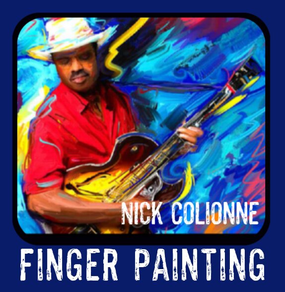 Album Cover Art For Nick Colionne's 2020 Album Finger Painting